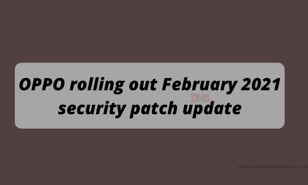 OPPO February 2021 security patch update
