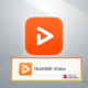 Huawei Video App