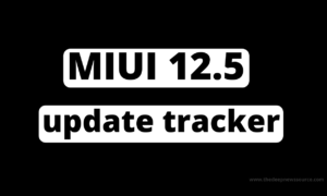 MIUI 12.5 update tracker