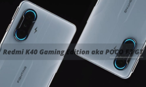 Redmi K40 Gaming Edition aka POCO F3 GT