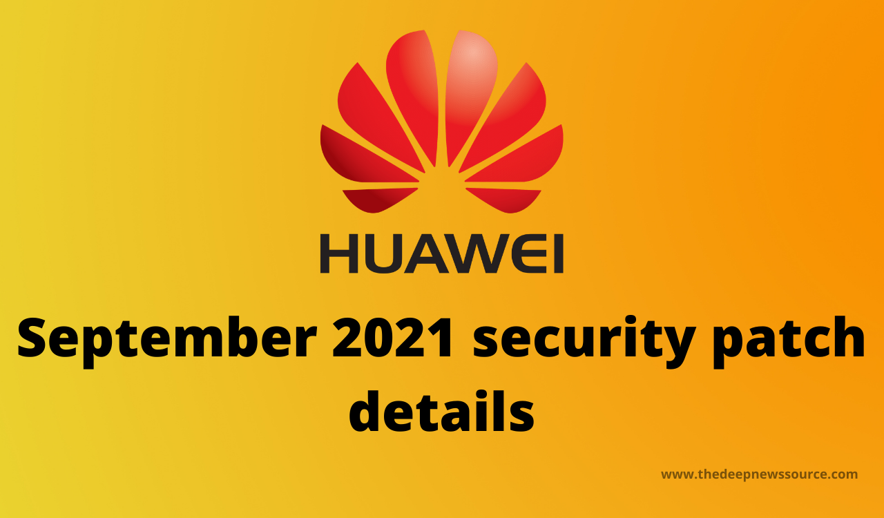Huawei September 2021 patch