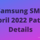 Samsung April 2022 patch