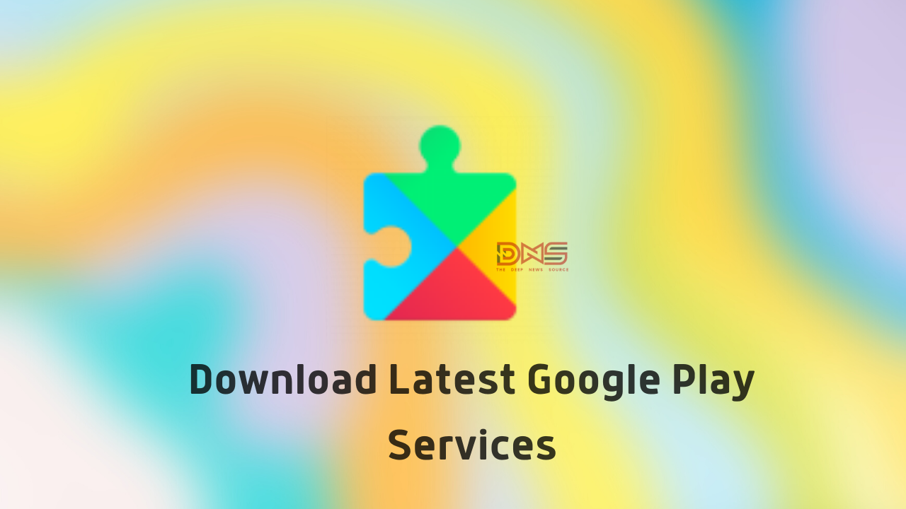 Download Latest Google Play Services