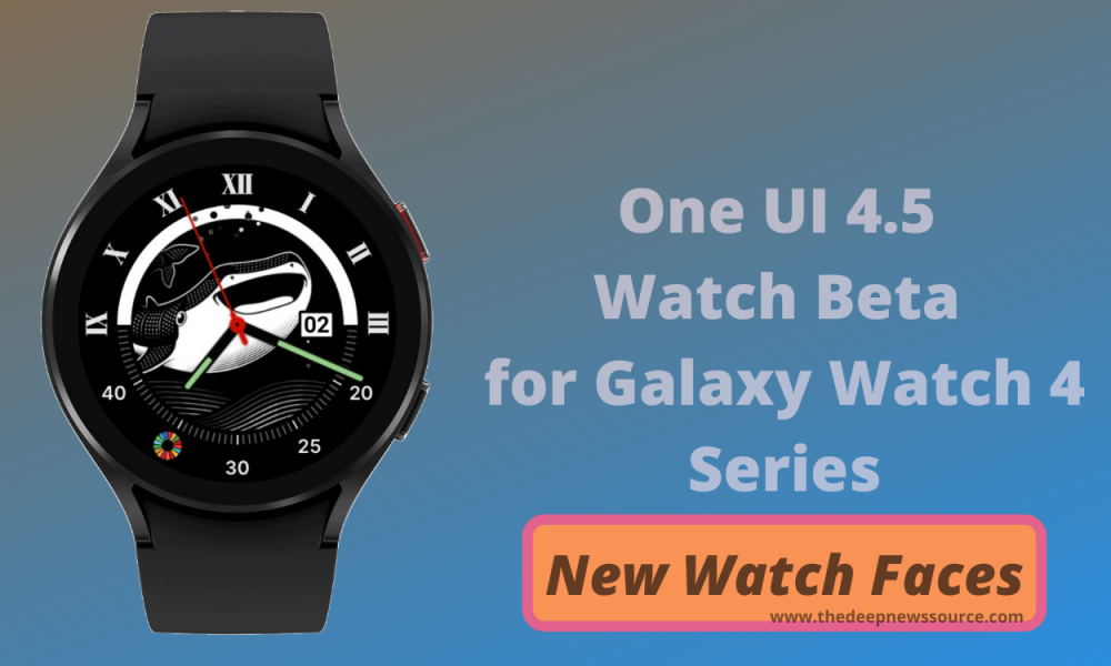 Galaxy Watch 4 One UI 4.5