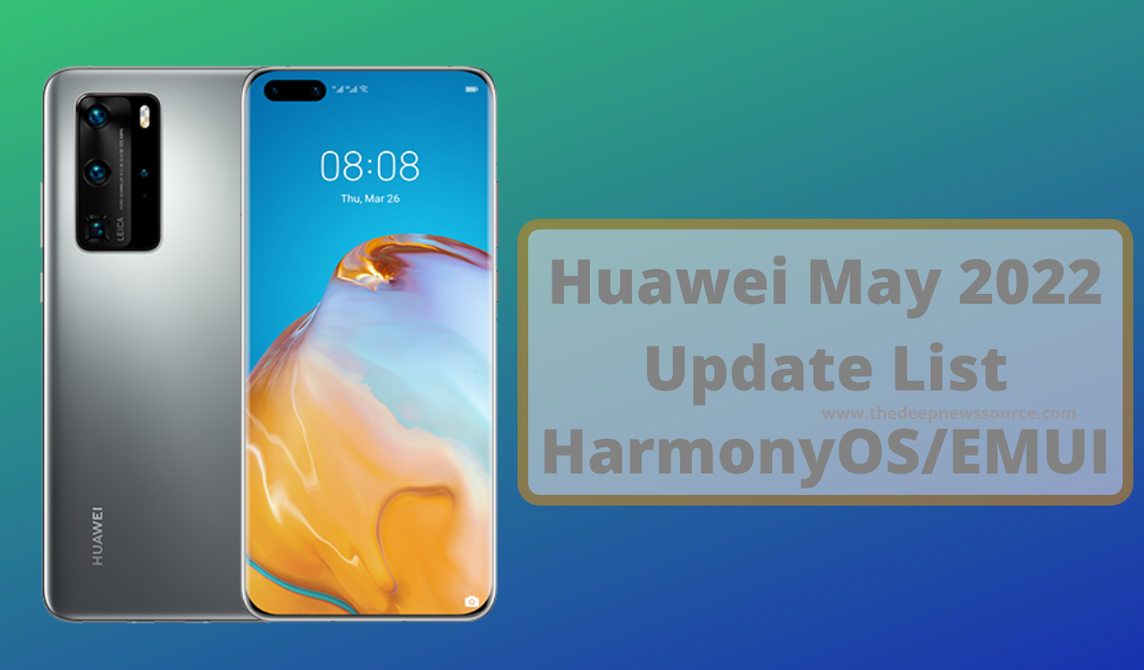 Huawei May 2022 update