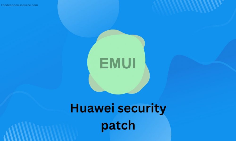 Huawei security patch