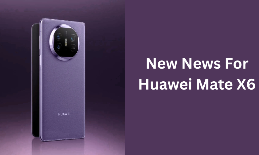 Huawei Mate X6