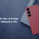 One UI 8 beta 4 update released in UK